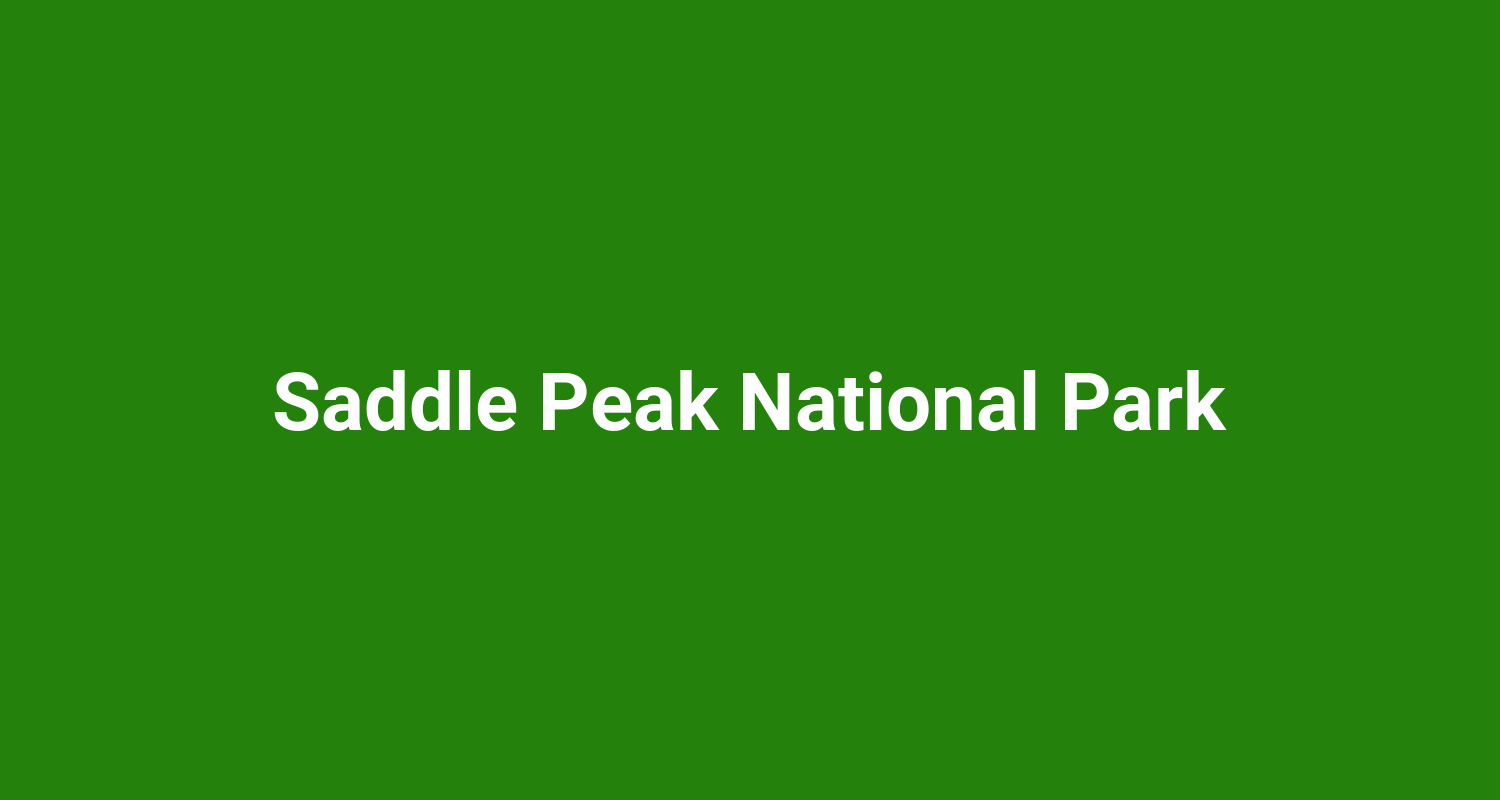 Saddle Peak National Park