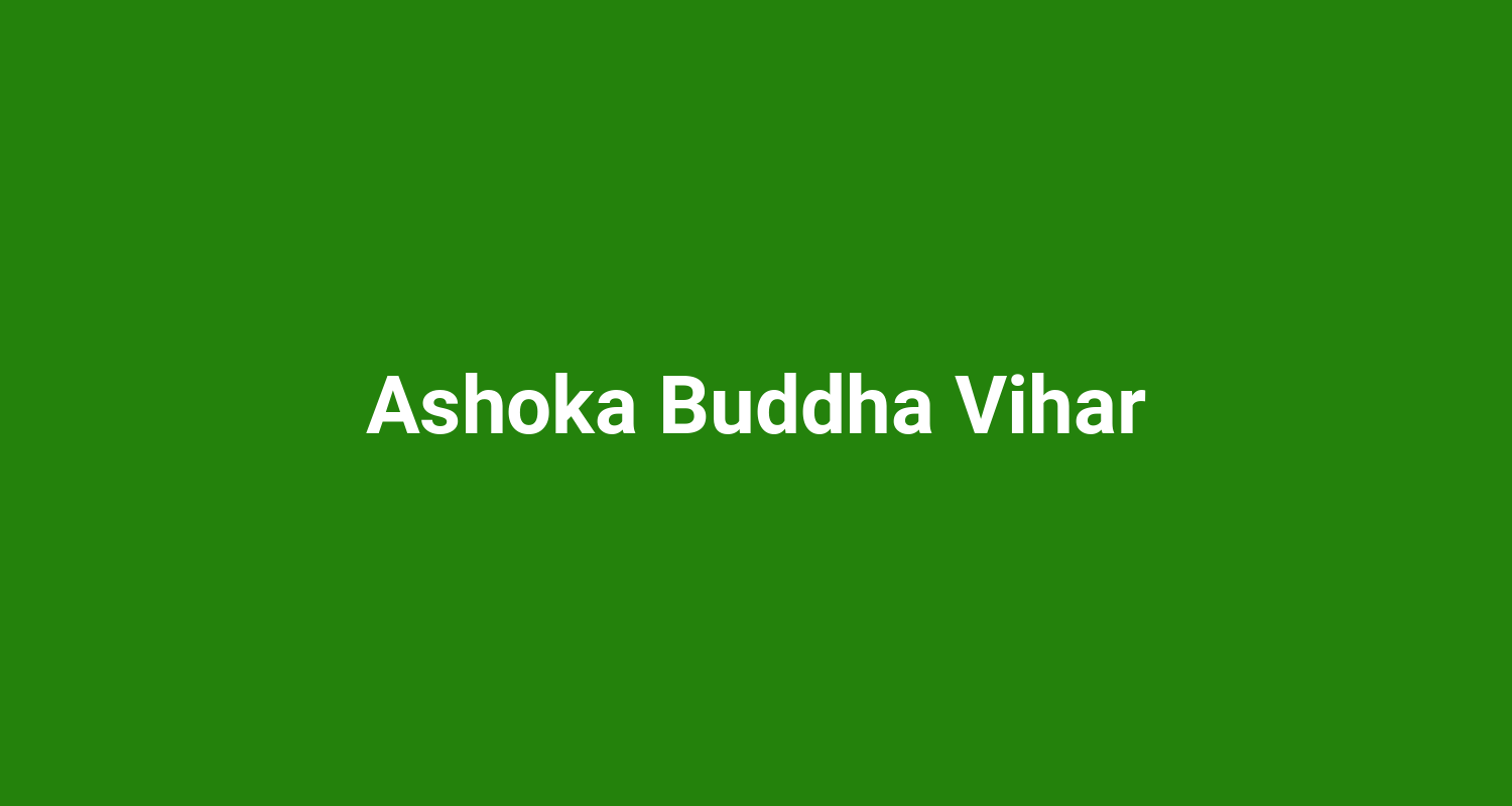 Ashoka Buddha Vihar