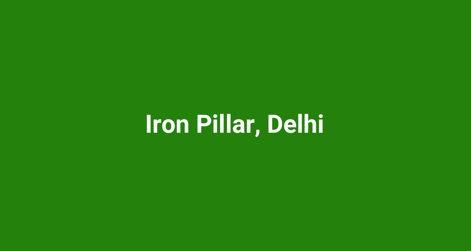 Iron Pillar Delhi