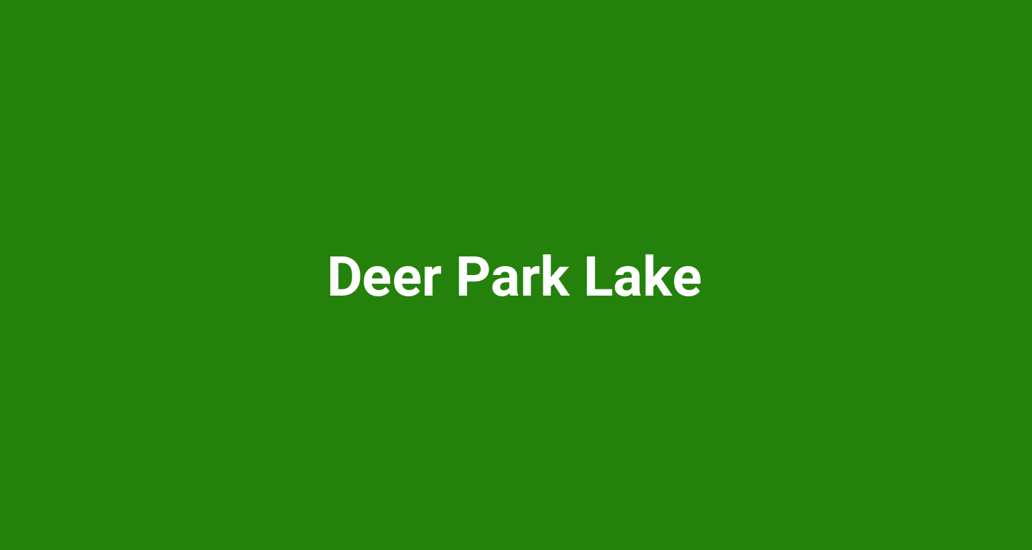 Deer Park Lake