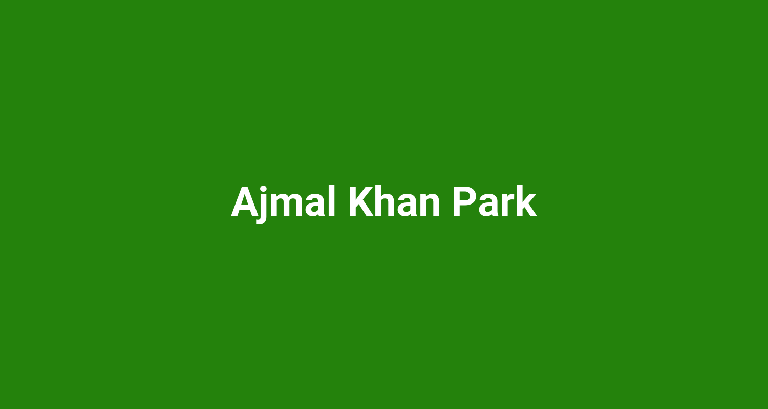 Ajmal Khan Park