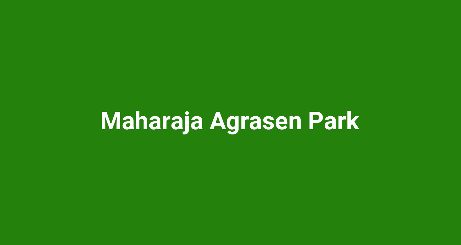 Maharaja Agrasen Park