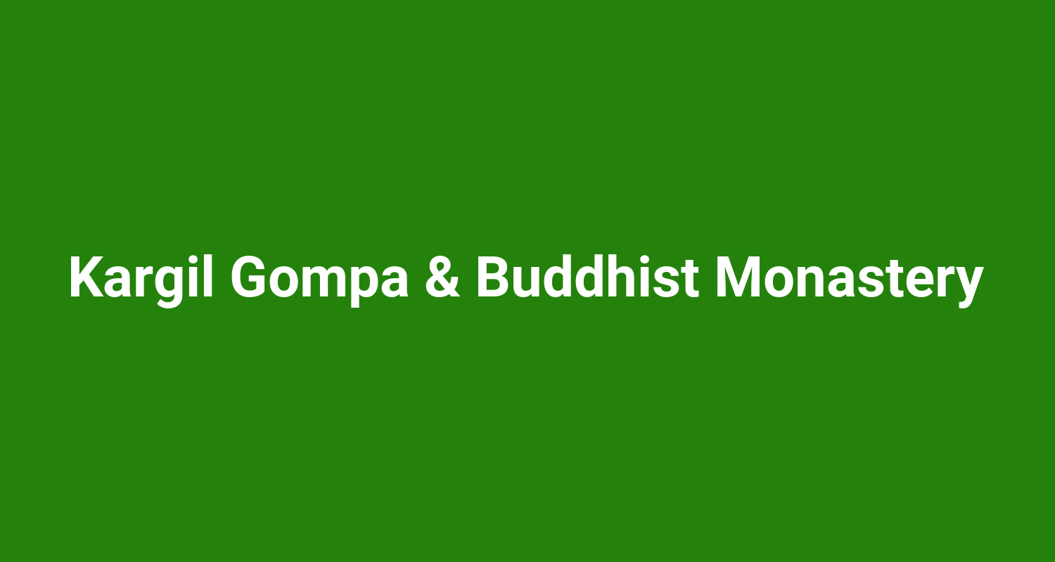 Kargil Gompa  Buddhist Monastery