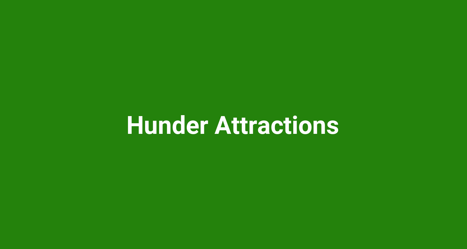 Hunder Attractions