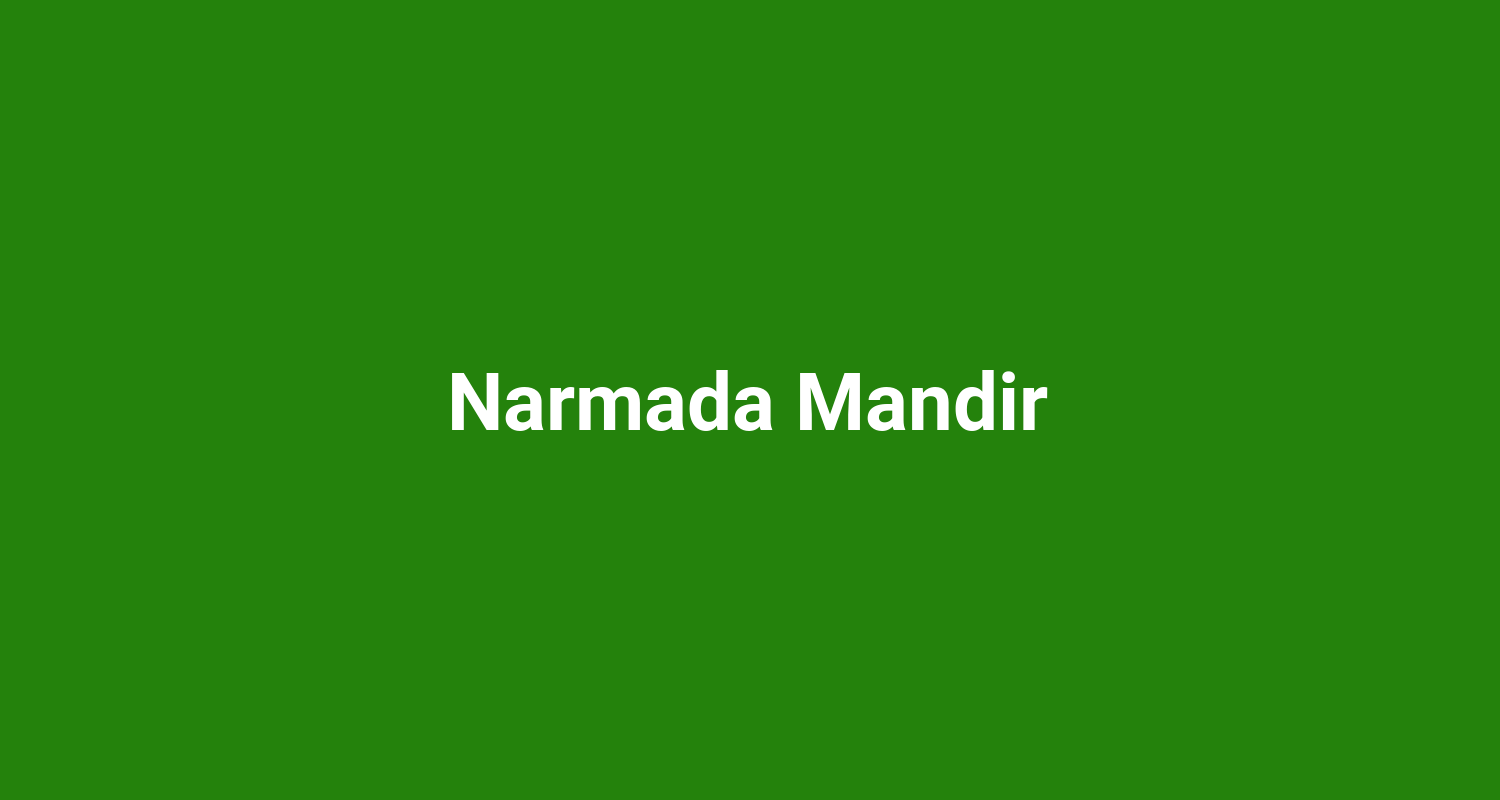 Narmada Mandir
