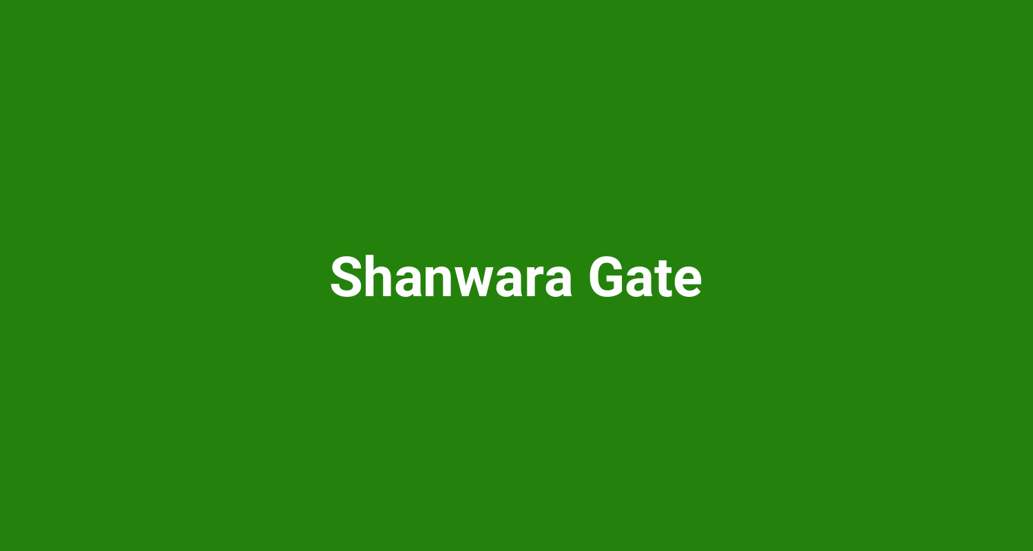 Shanwara Gate