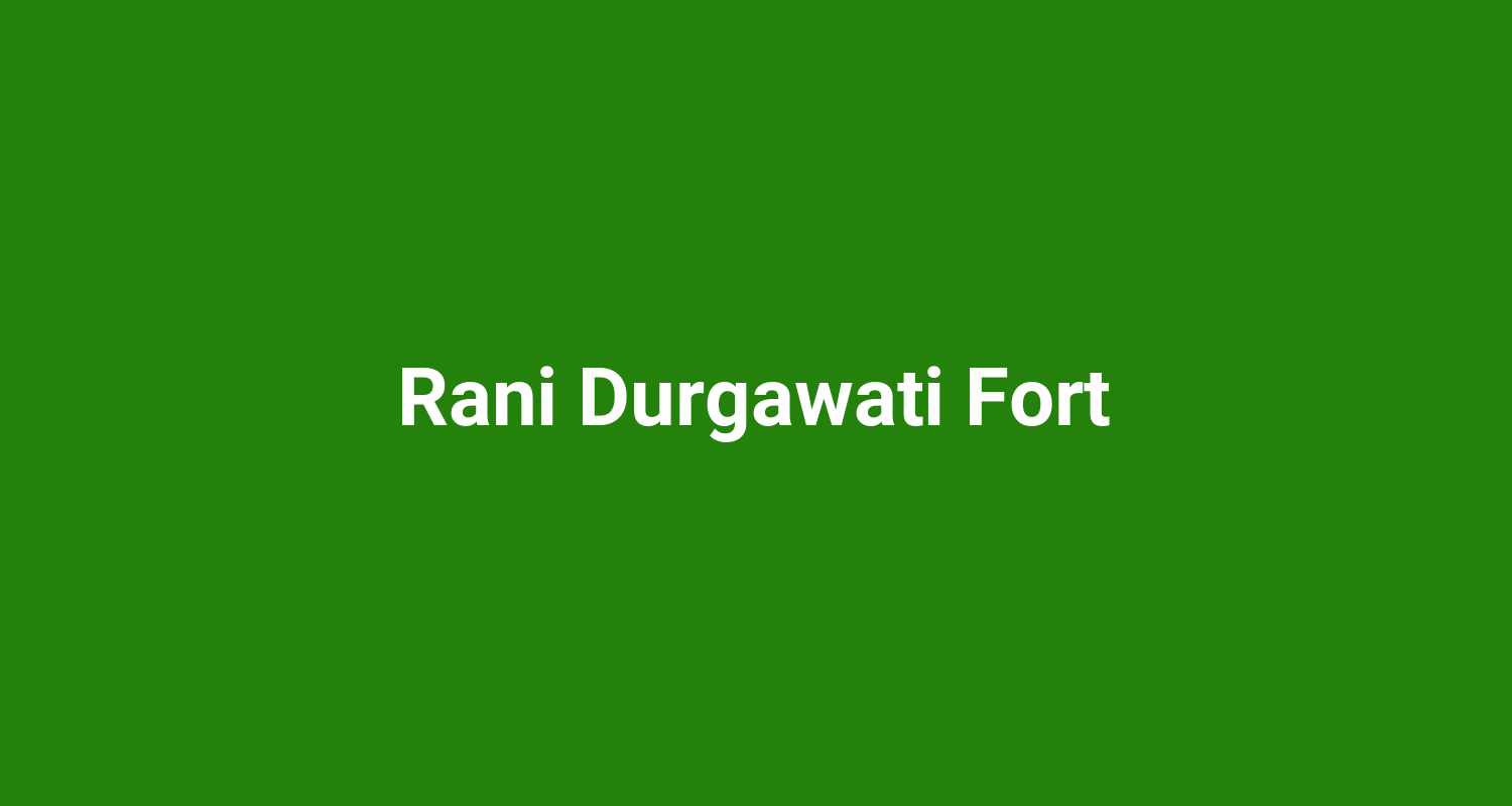 Rani Durgawati Fort