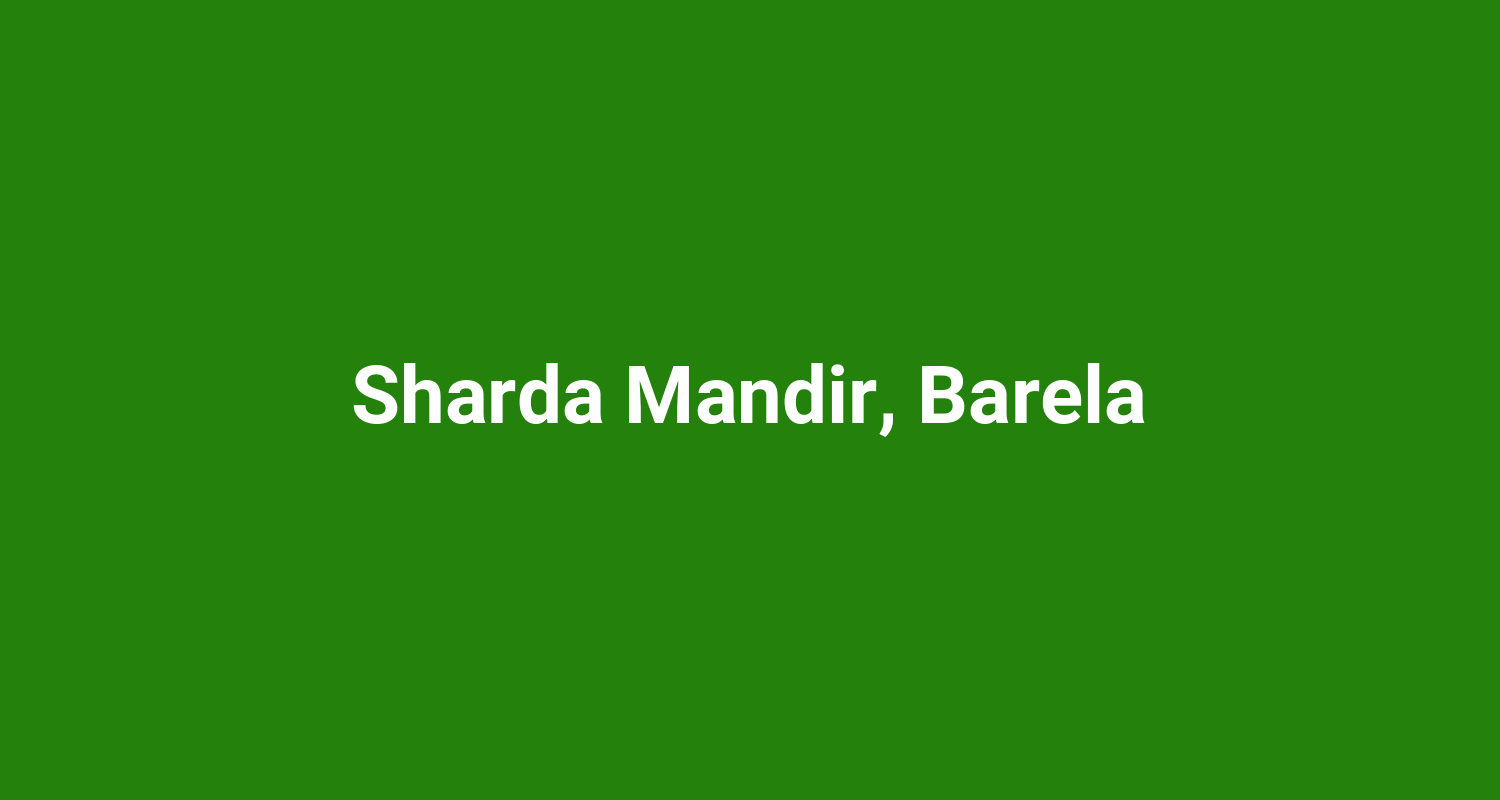 Sharda Mandir Barela