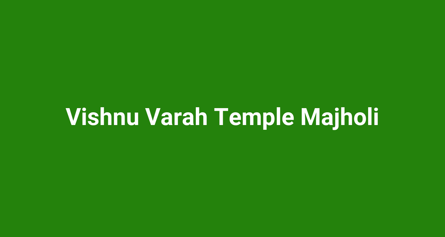 Vishnu Varah Temple Majholi