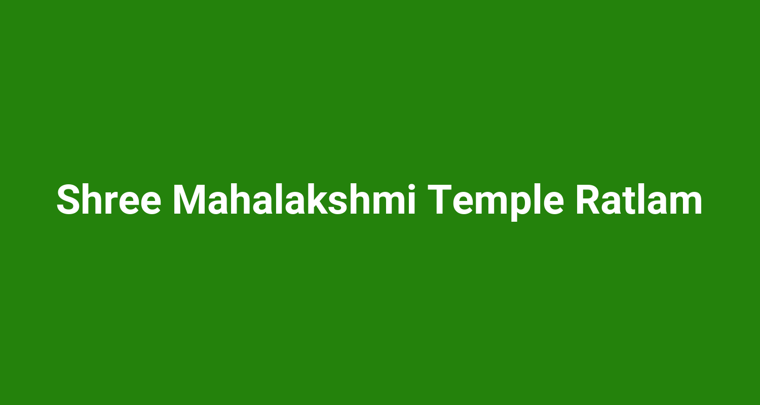 Shree Mahalakshmi Temple Ratlam