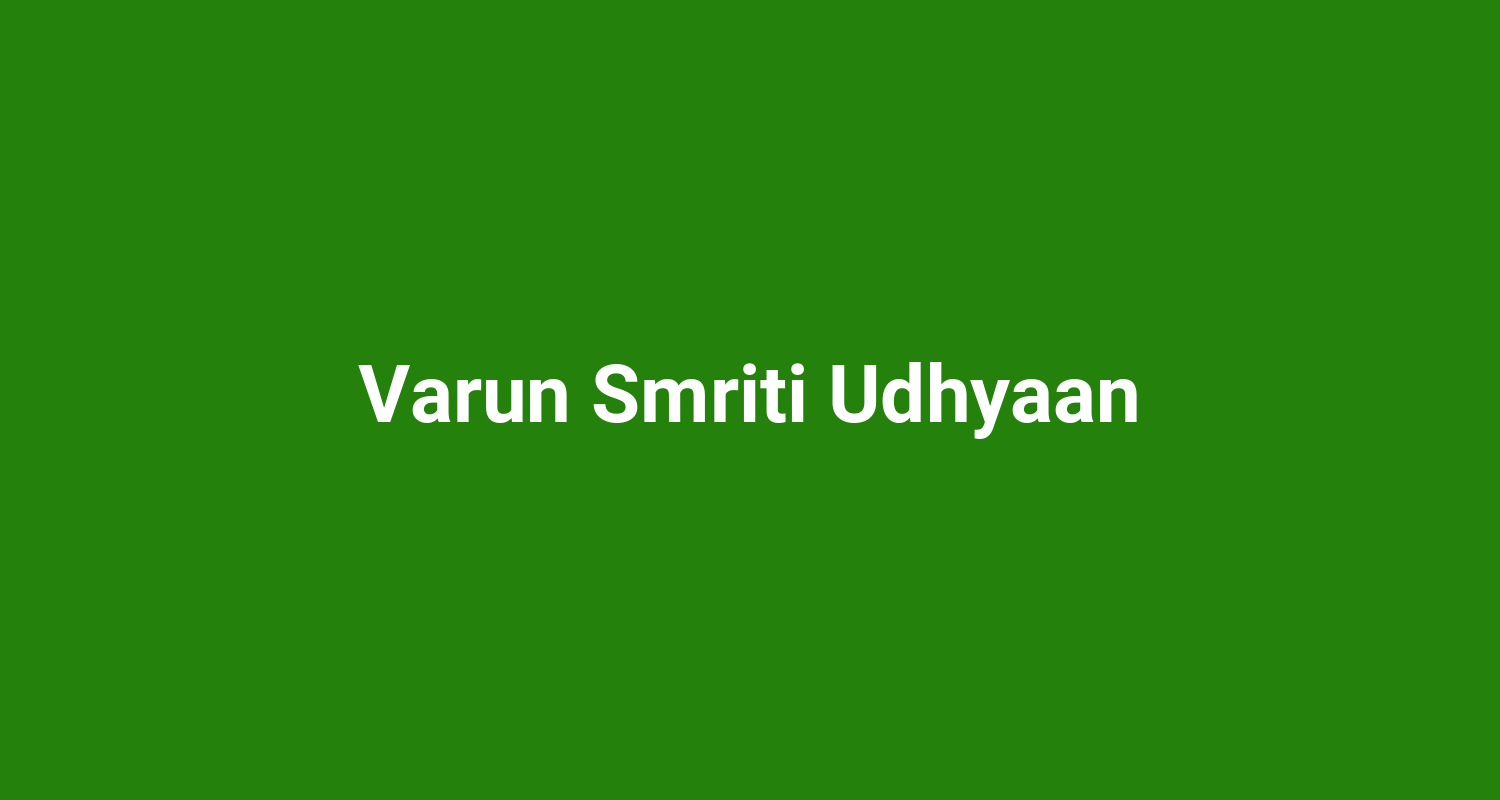 Varun Smriti Udhyaan