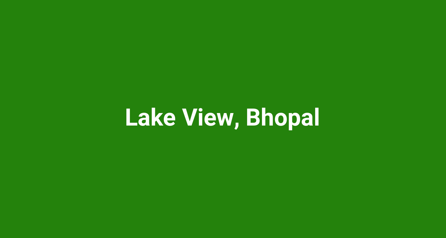 Lake View Bhopal