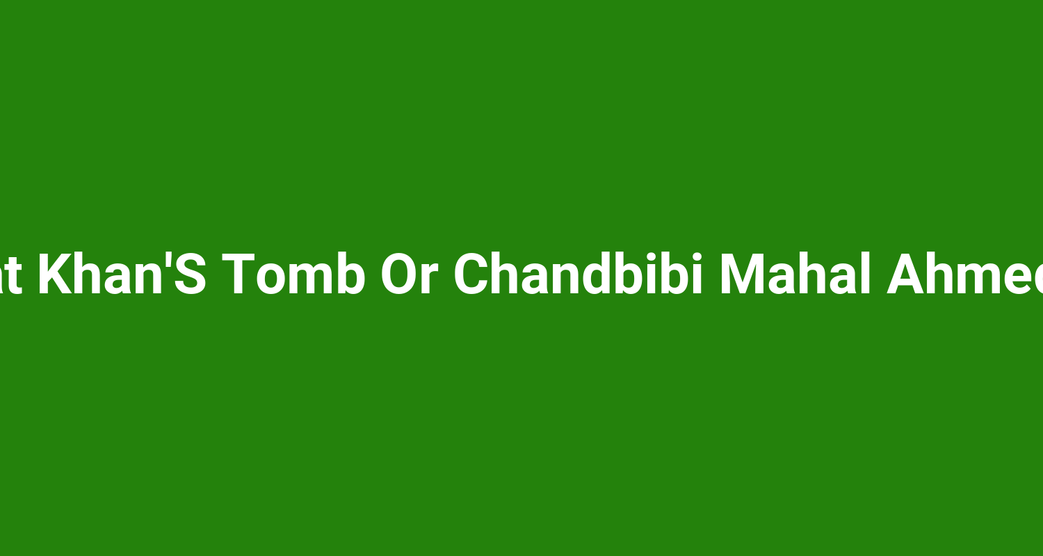 Salabat KhanS Tomb Or Chandbibi Mahal Ahmednagar