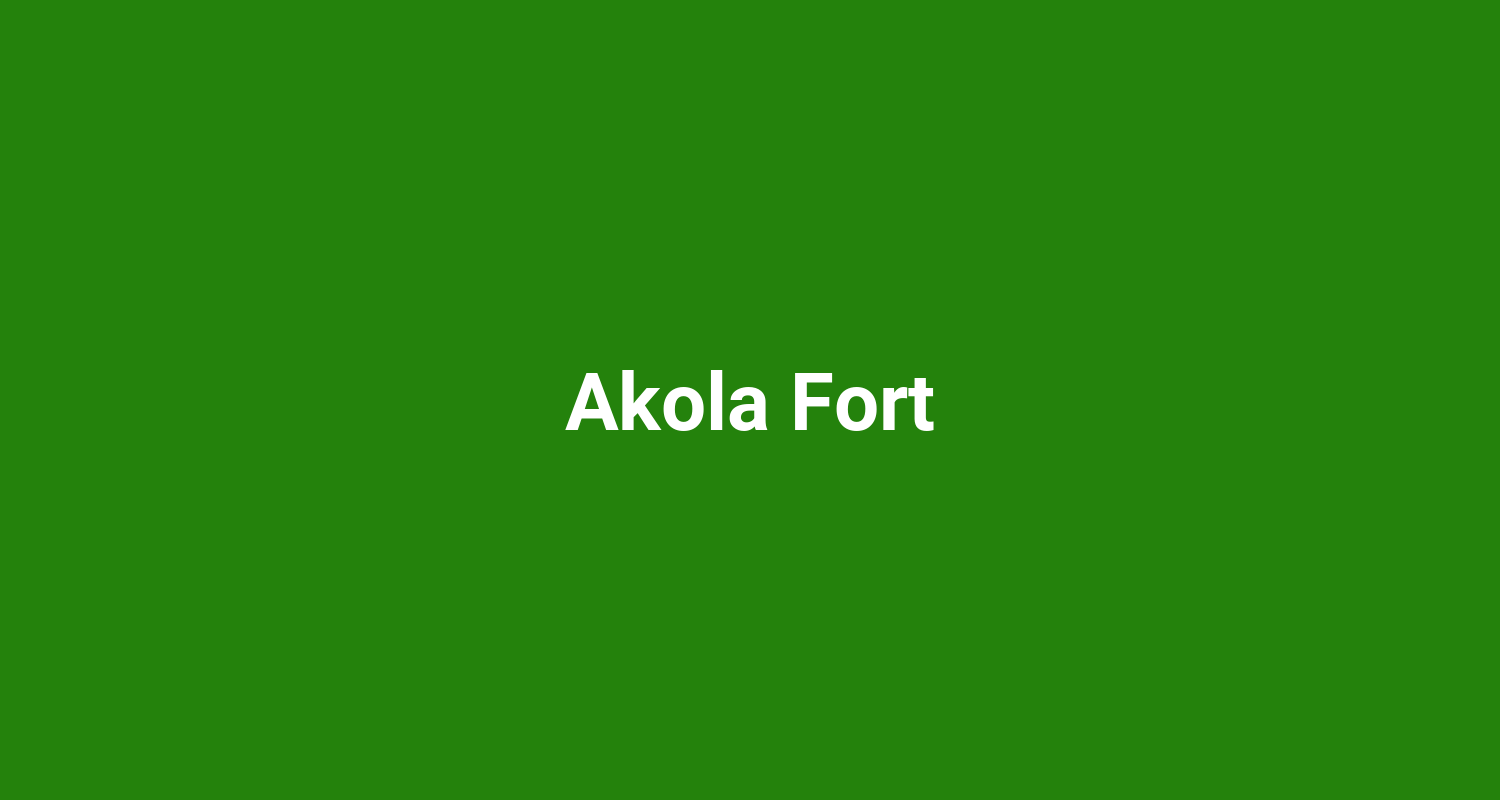 Akola Fort
