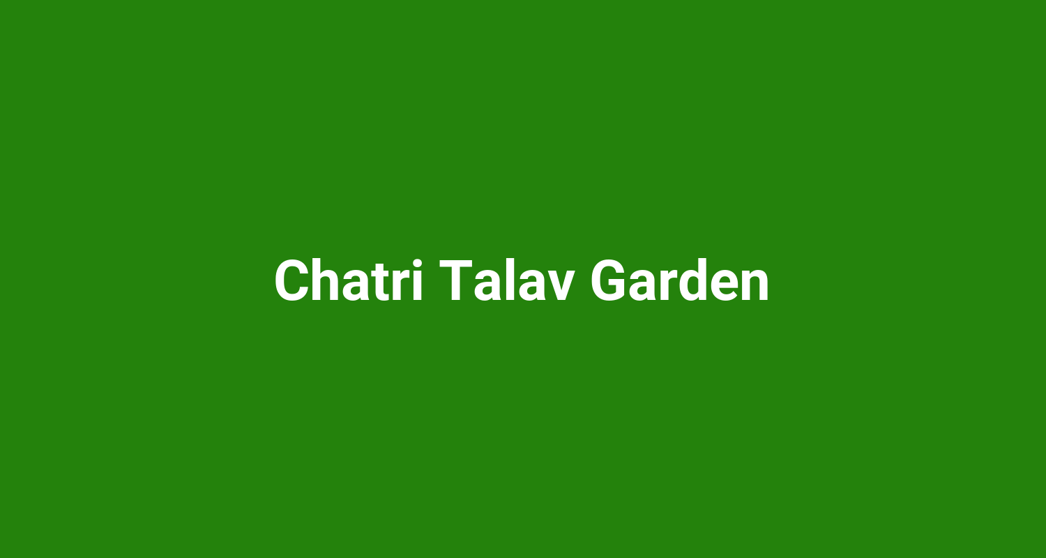 Chatri Talav Garden