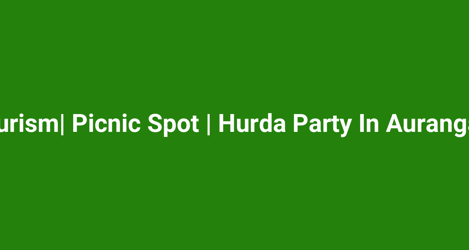 Hotel Srushti  Agro Tourism Picnic Spot  Hurda Party In Aurangabad  School Trip Spot