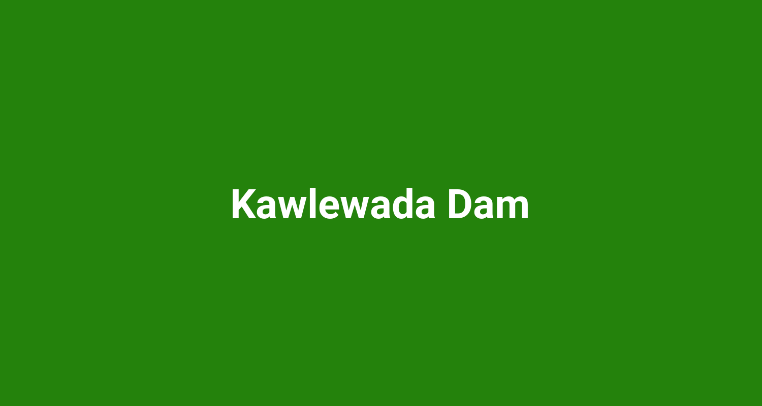 Kawlewada Dam