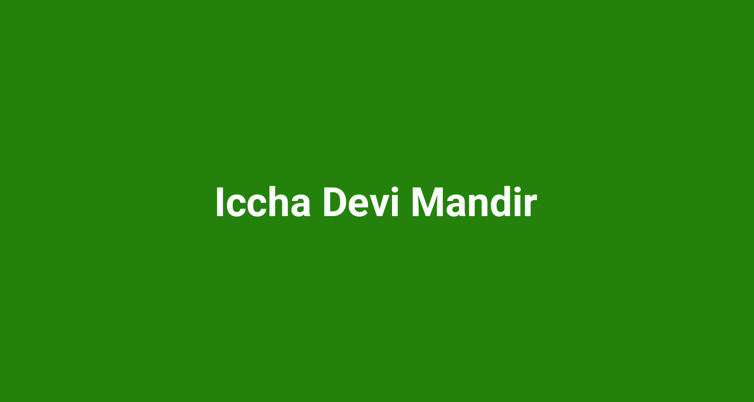 Iccha Devi Mandir
