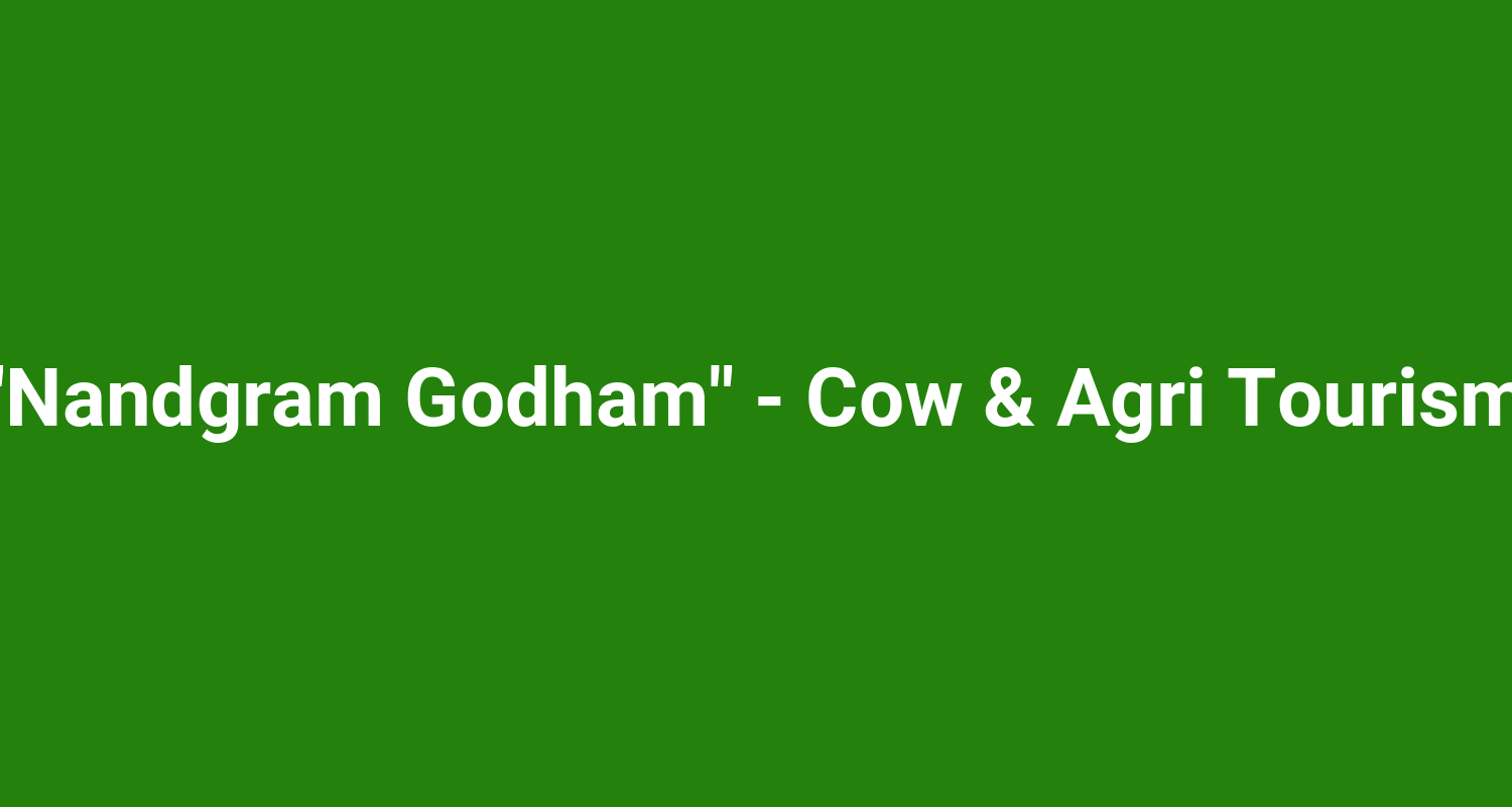 Nandgram Godham  Cow  Agri Tourism