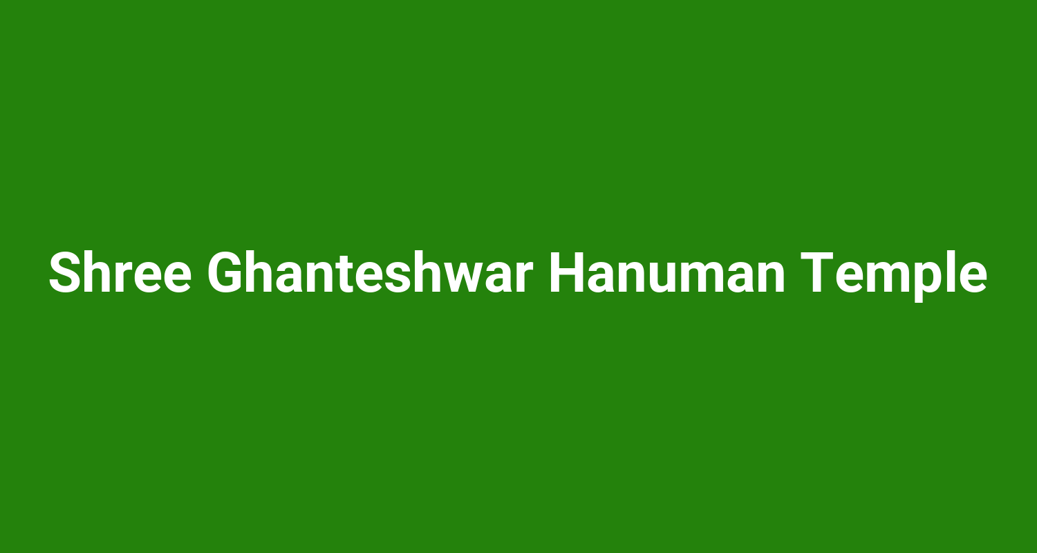 Shree Ghanteshwar Hanuman Temple