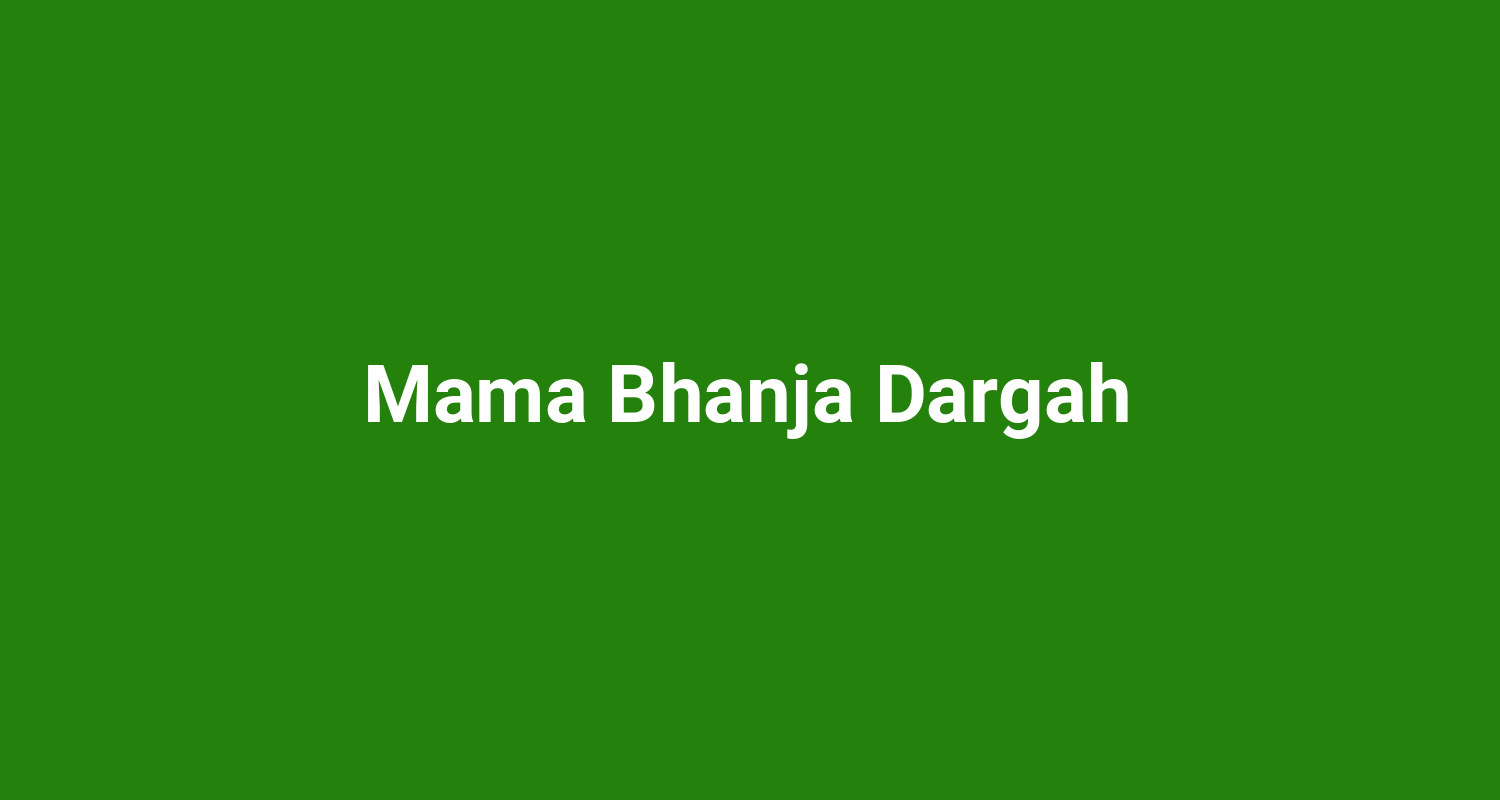 Mama Bhanja Dargah