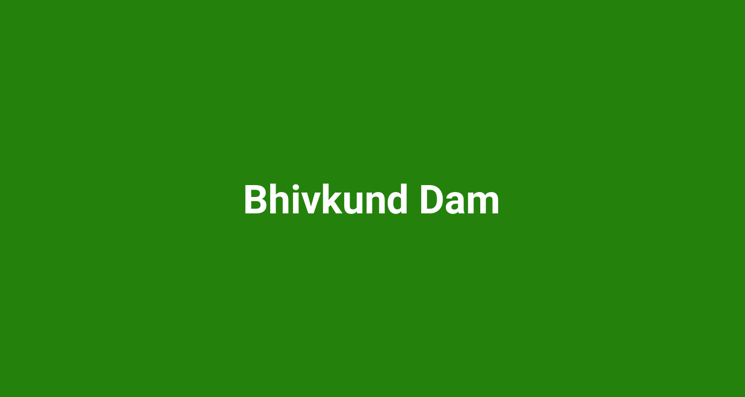 Bhivkund Dam