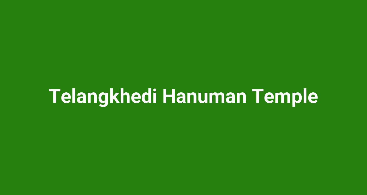 Telangkhedi Hanuman Temple