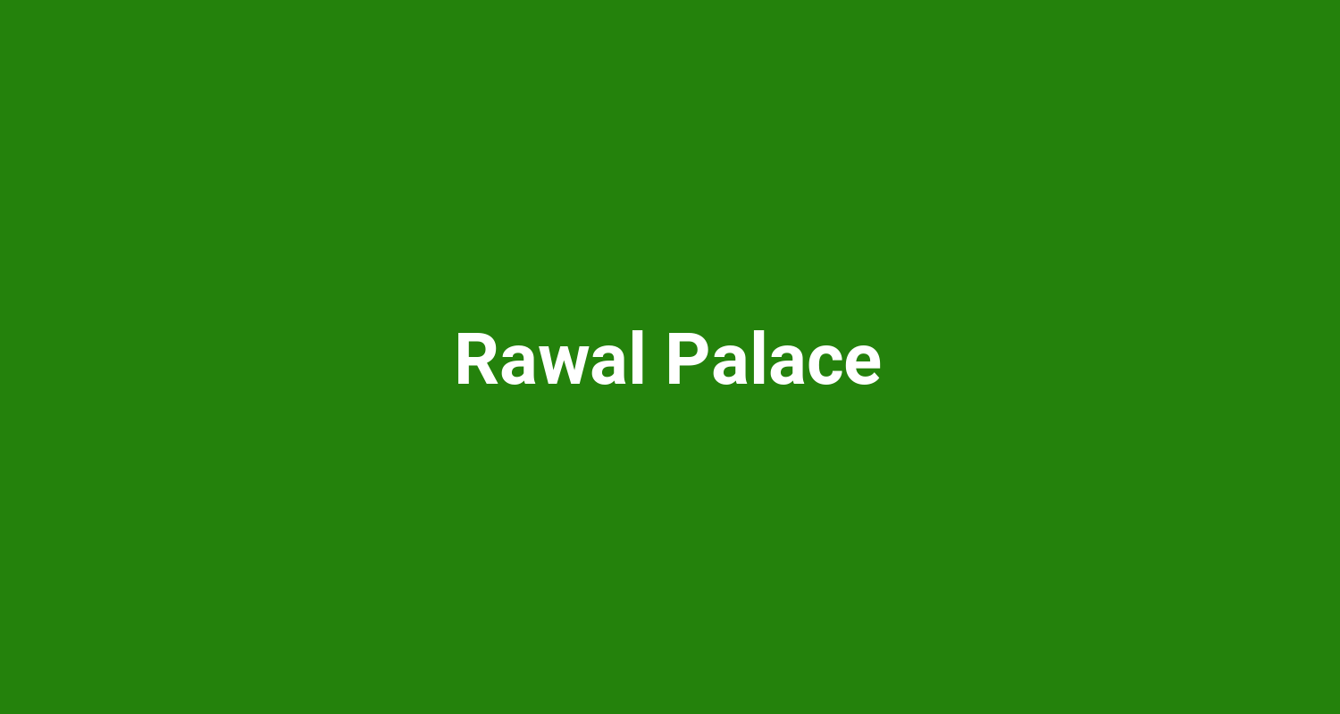 Rawal Palace