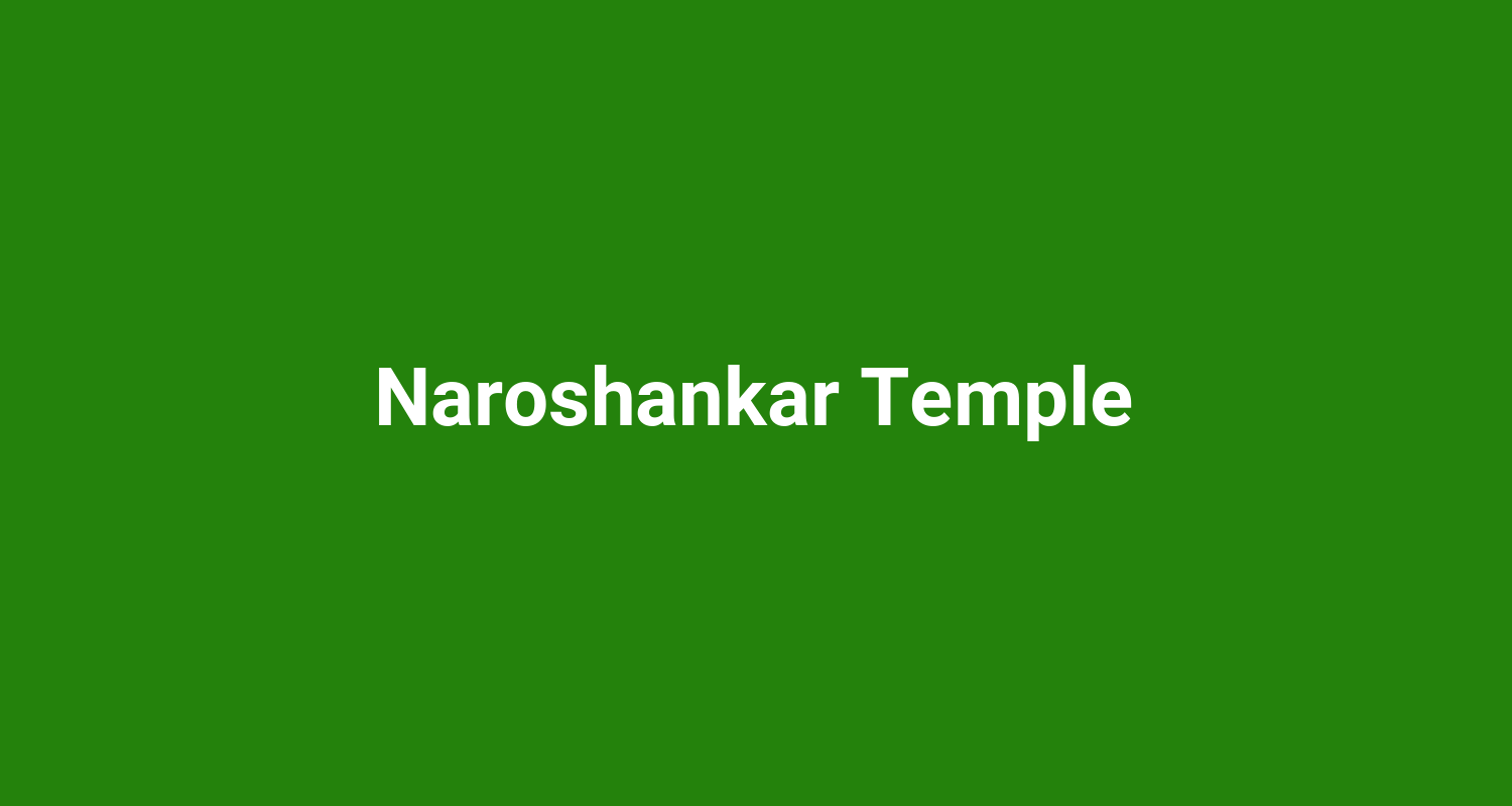 Naroshankar Temple