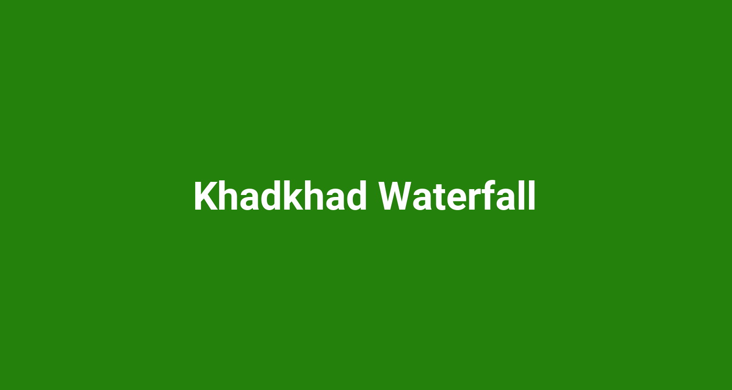 Khadkhad Waterfall