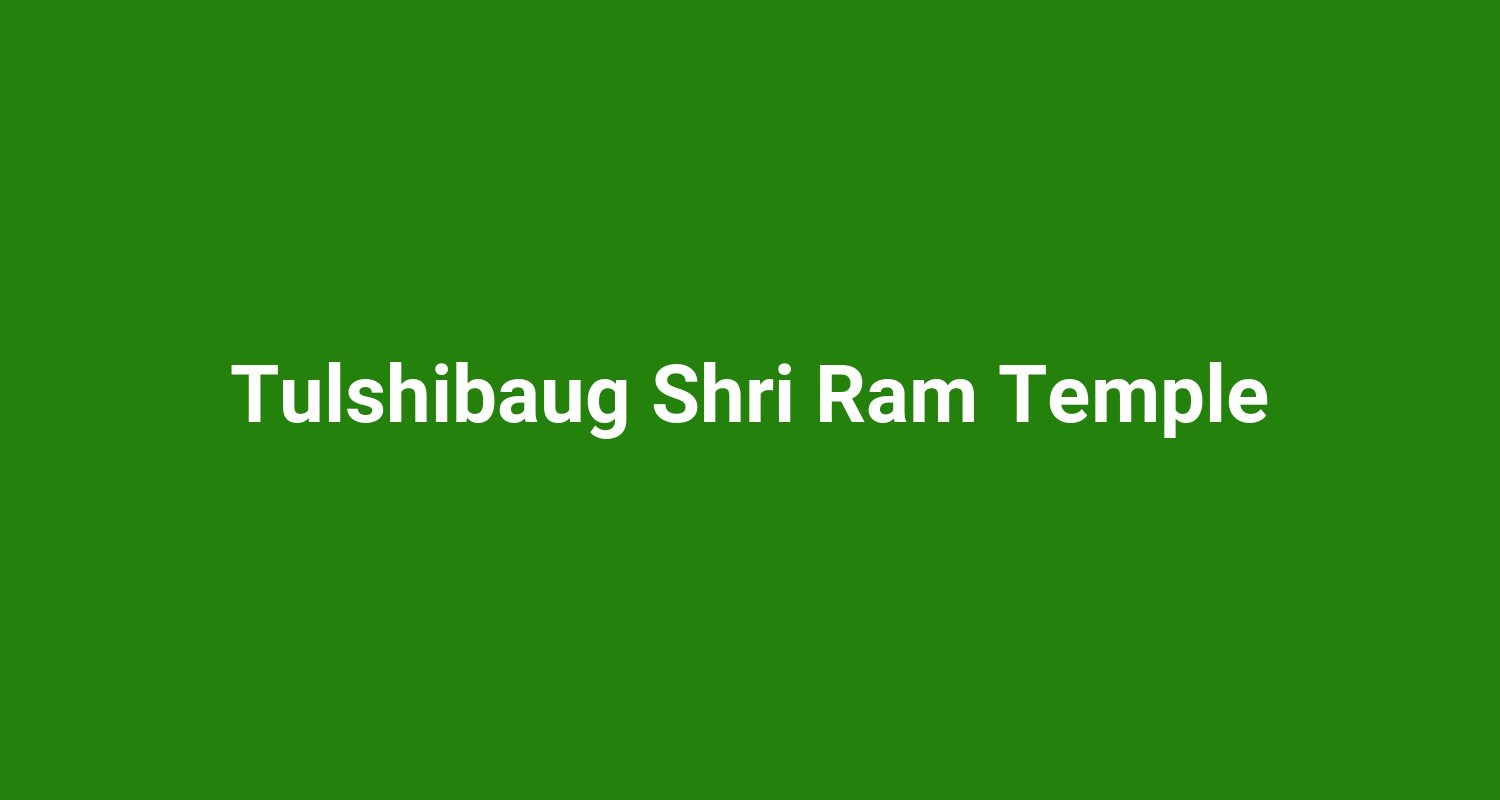 Tulshibaug Shri Ram Temple