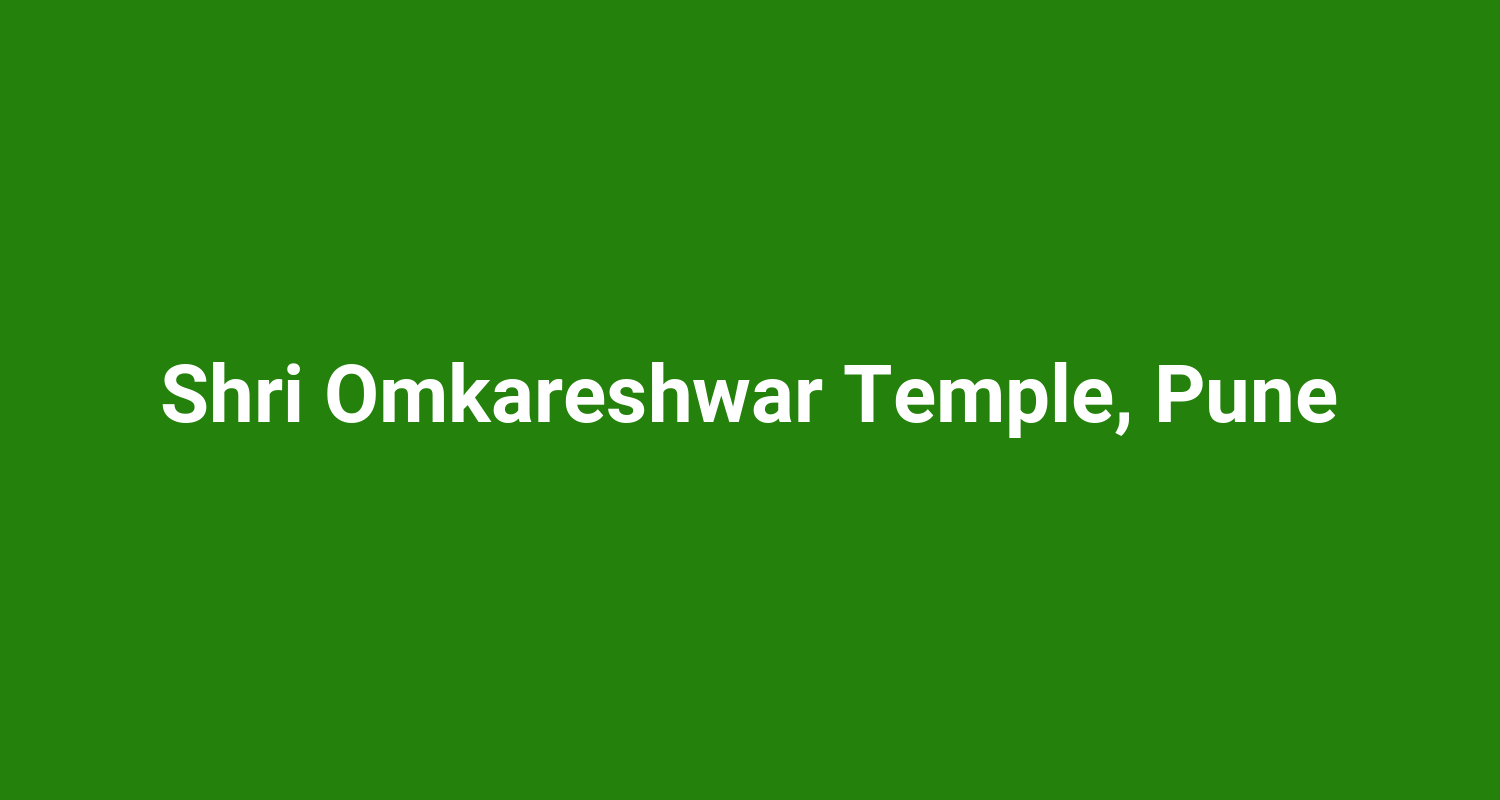 Shri Omkareshwar Temple Pune