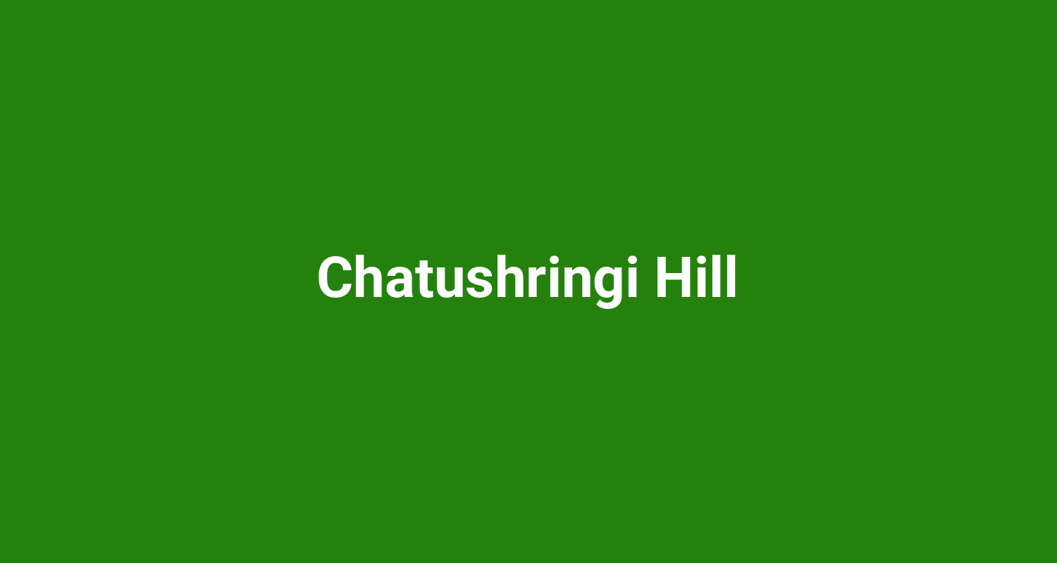 Chatushringi Hill