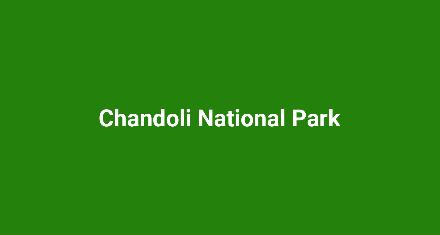 Chandoli National Park