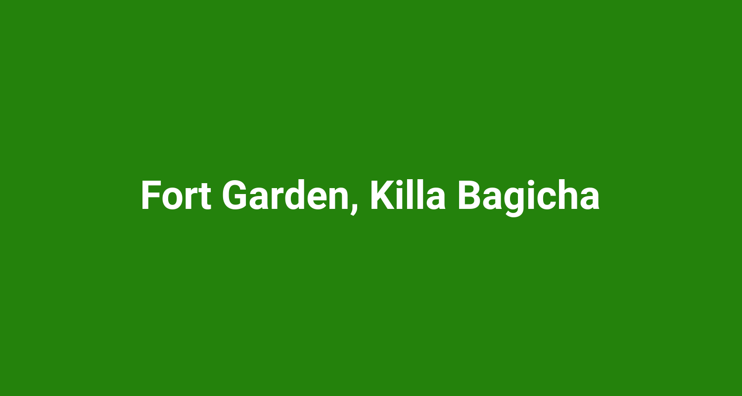 Fort Garden Killa Bagicha
