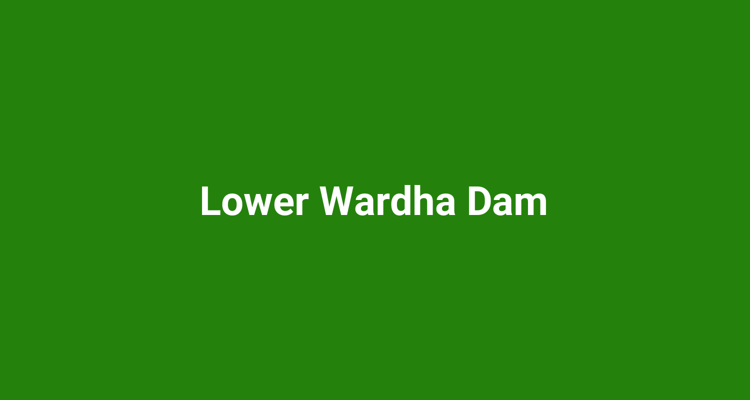 Lower Wardha Dam