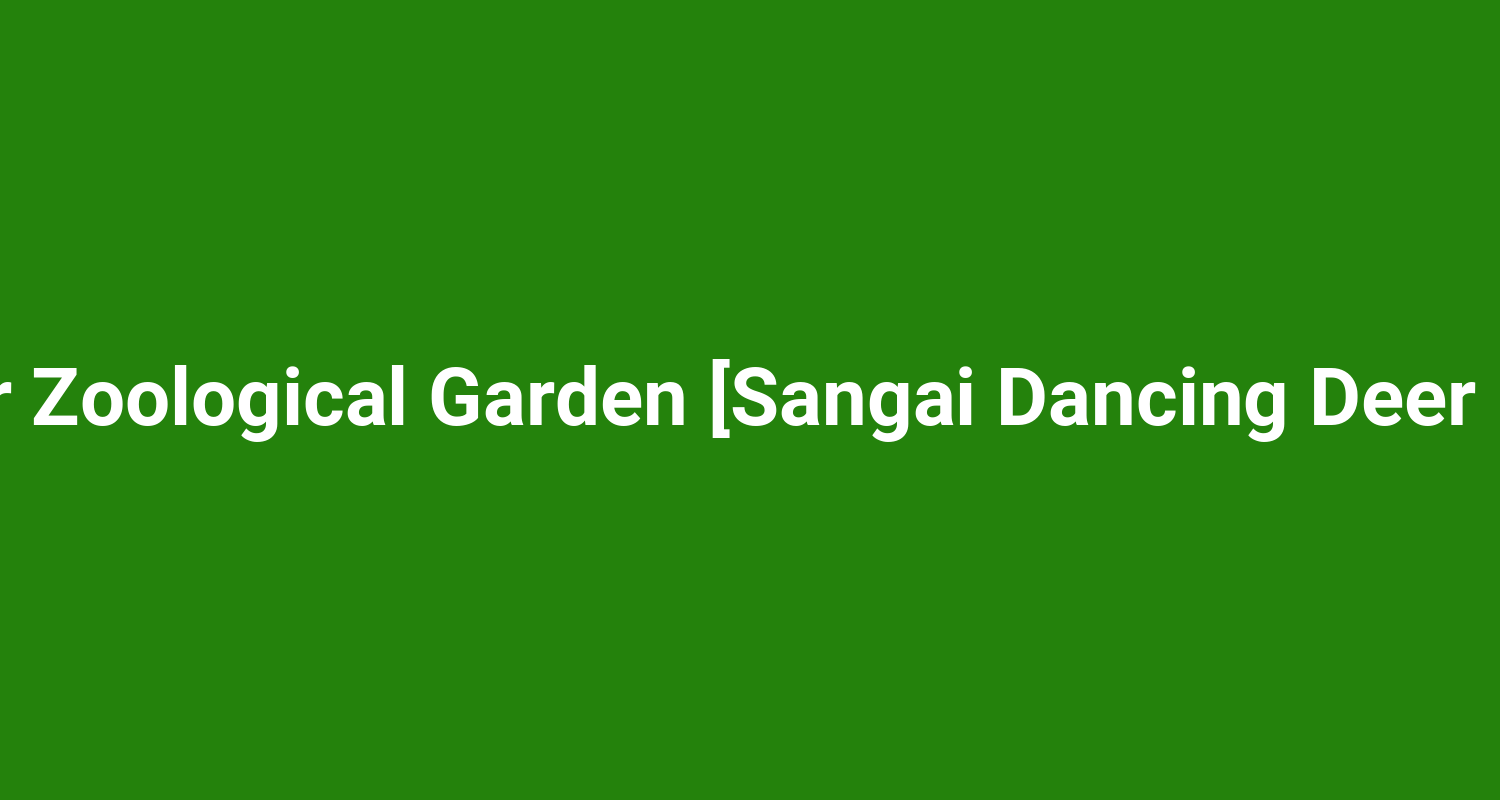 Manipur Zoological Garden Sangai Dancing Deer Habitat