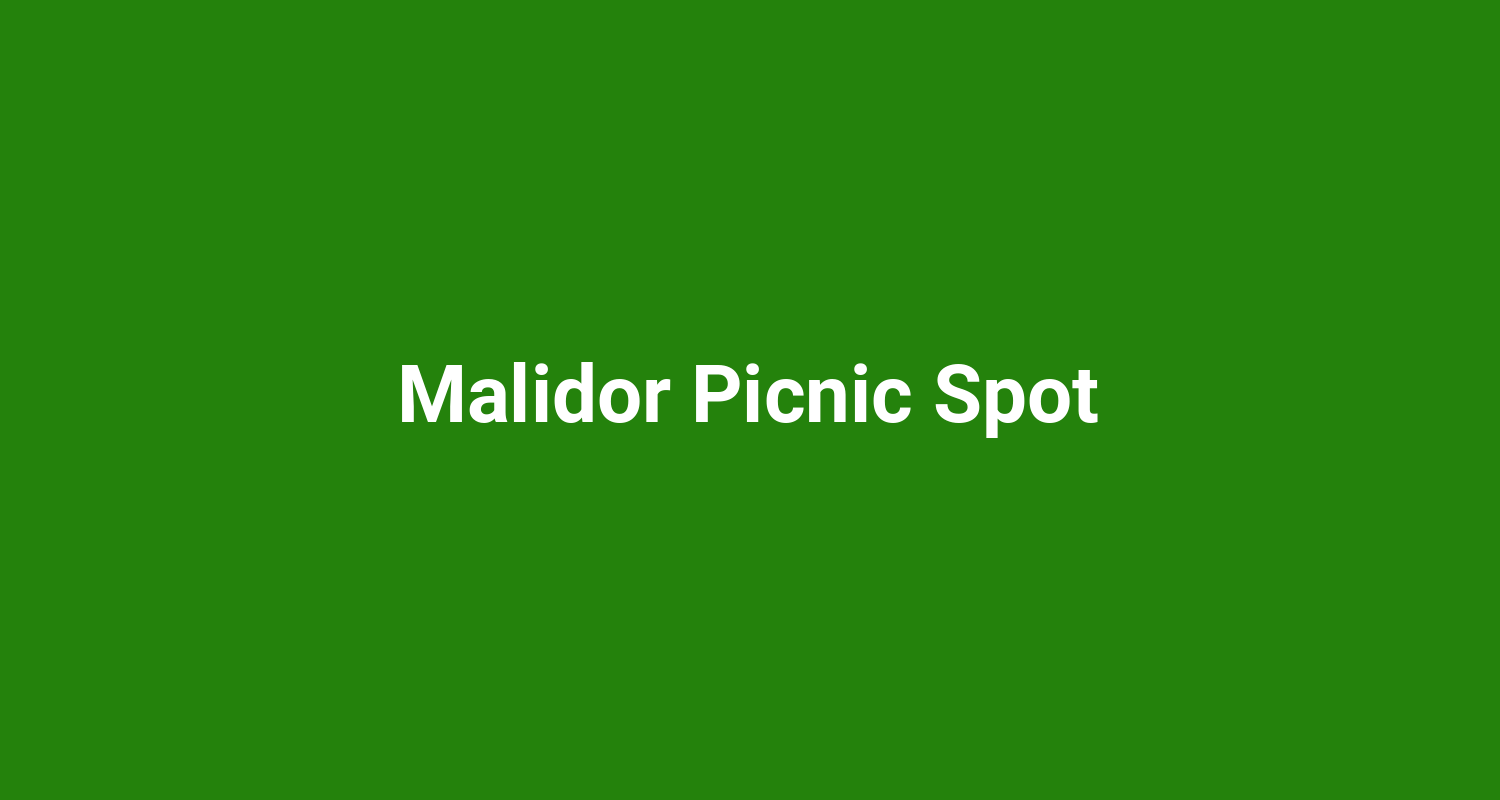 Malidor Picnic Spot