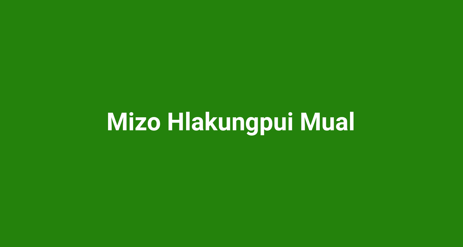 Mizo Hlakungpui Mual