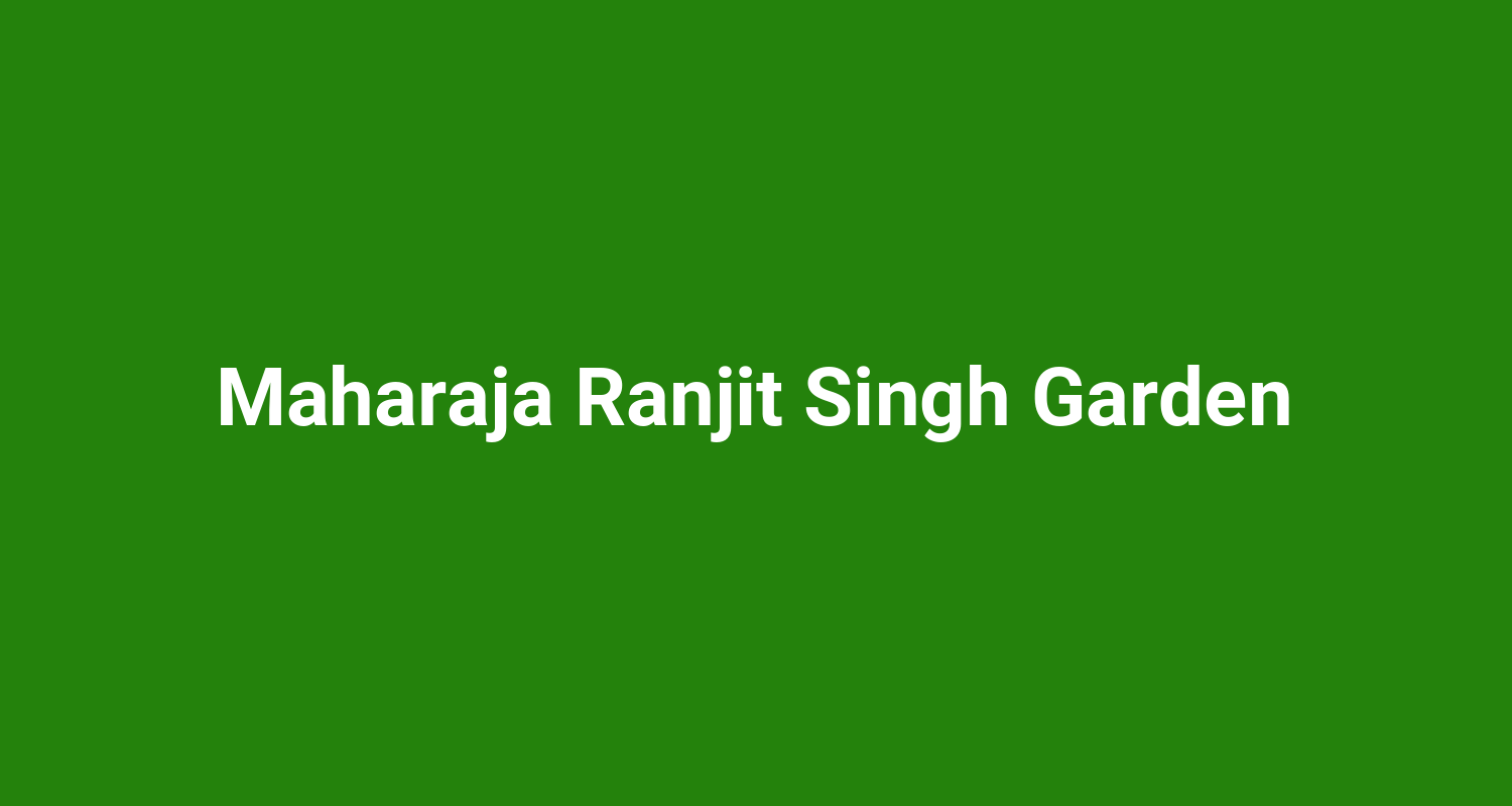 Maharaja Ranjit Singh Garden