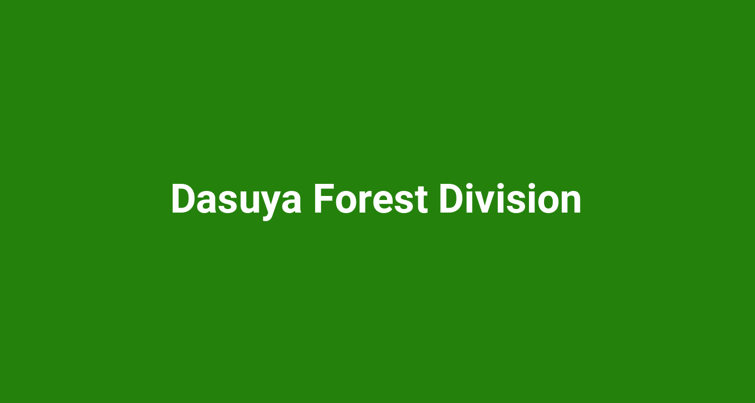 Dasuya Forest Division