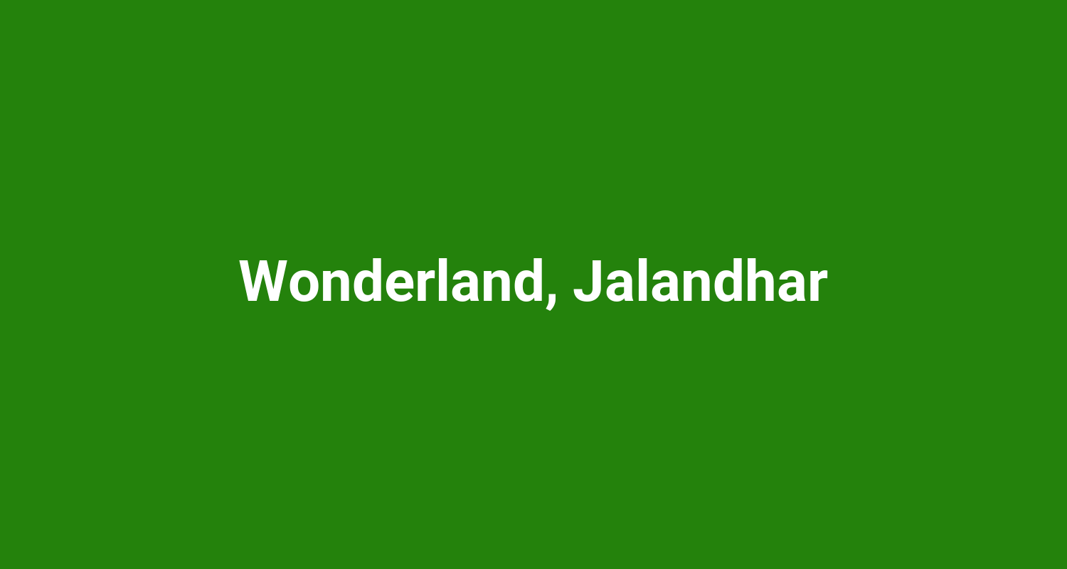Wonderland Jalandhar