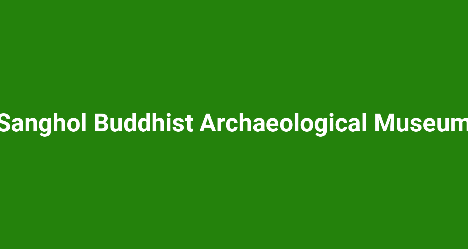 Sanghol Buddhist Archaeological Museum