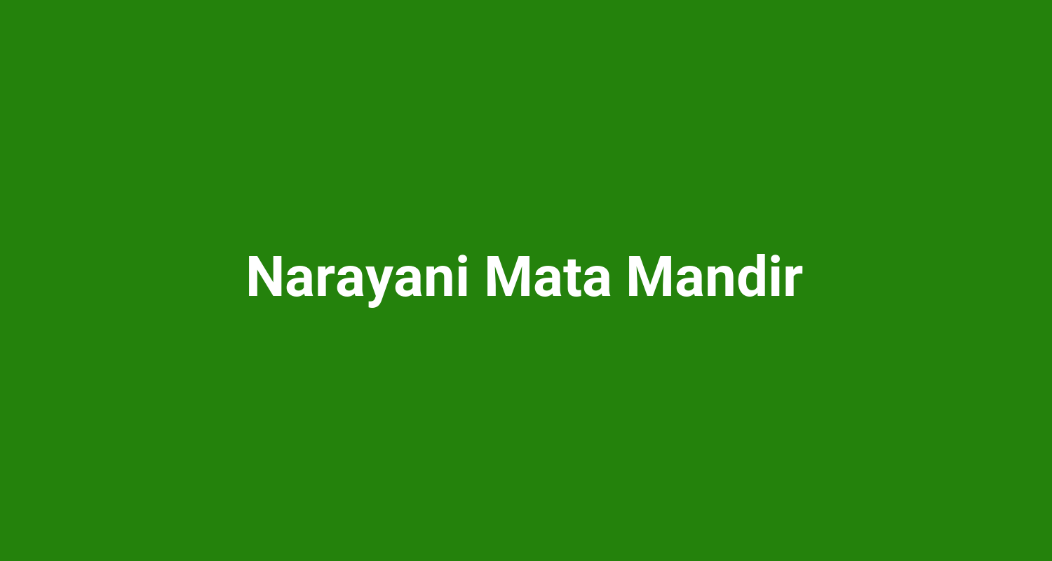 Narayani Mata Mandir