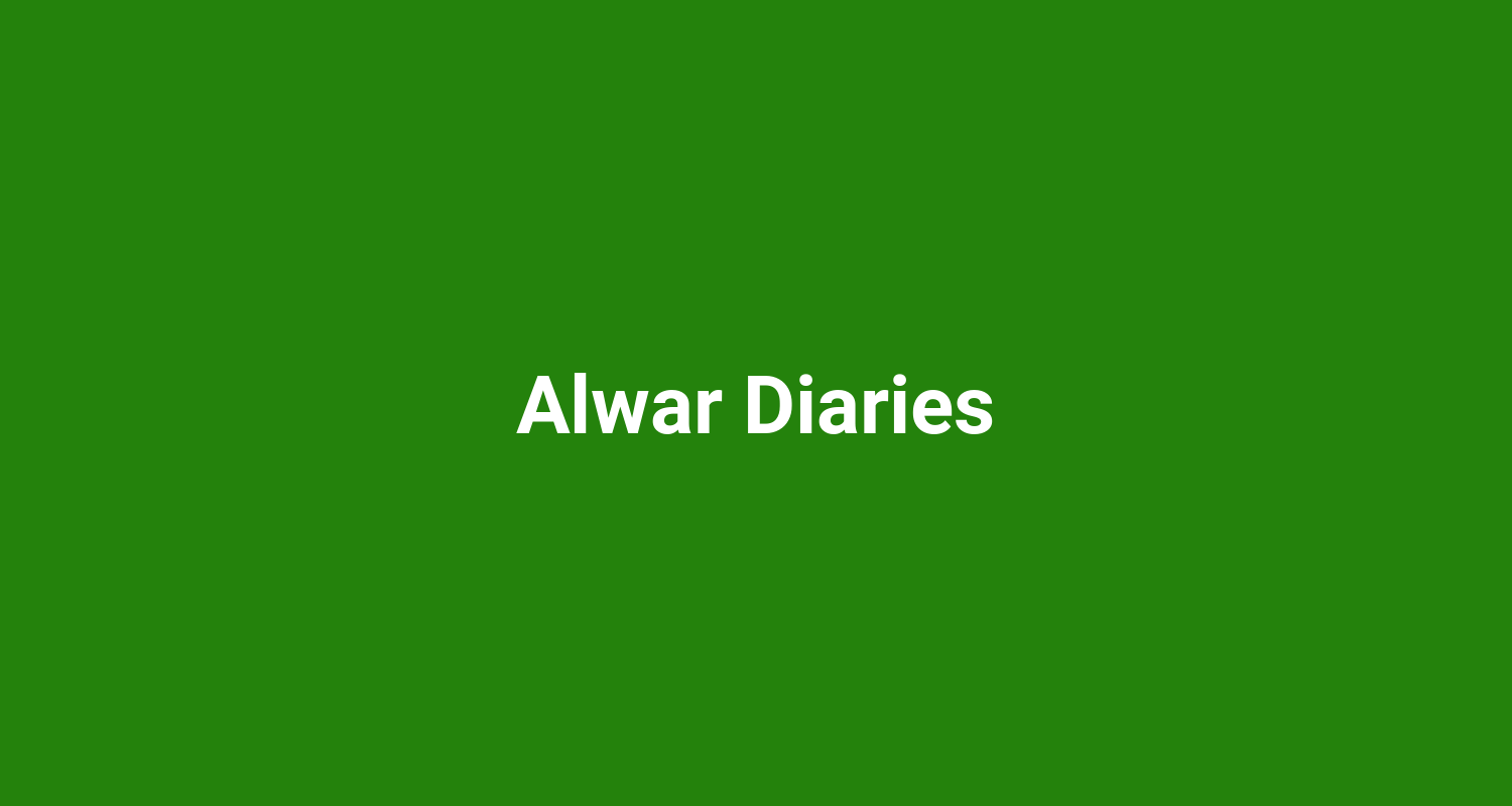 Alwar Diaries