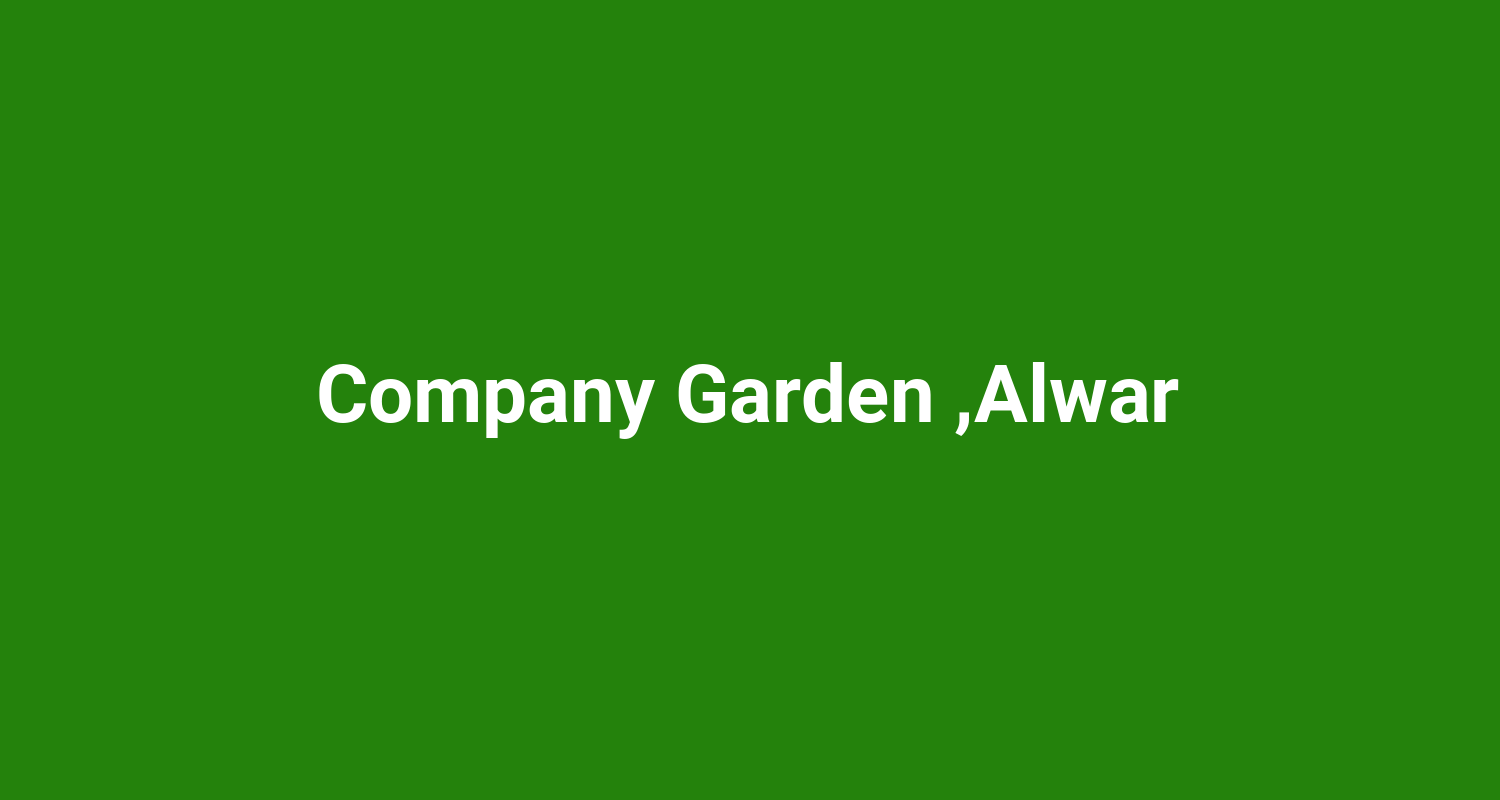 Company Garden Alwar
