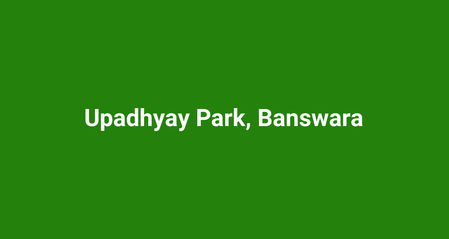 Upadhyay Park Banswara