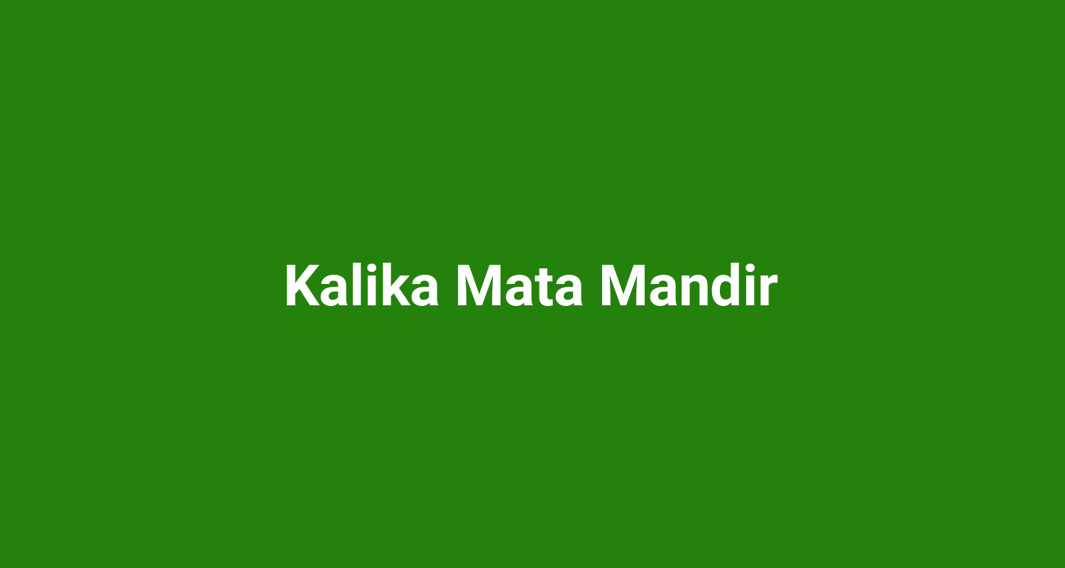 Kalika Mata Mandir