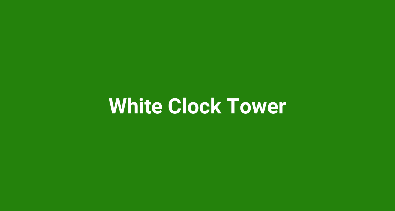 White Clock Tower