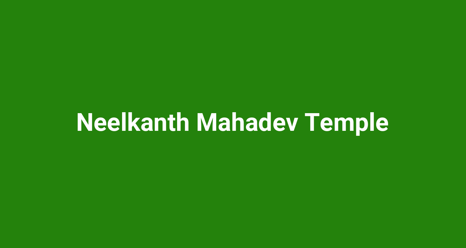 Neelkanth Mahadev Temple
